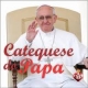 Catequese do Papa 12 – Eu creio na Igreja Una, Santa, Católica e Apostólica